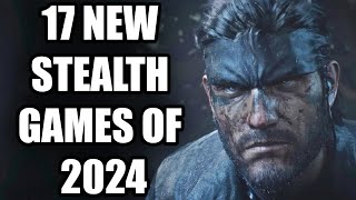 17 New Stealth Games of 2024 And Beyond That Will Push YOUR SKILLS TO THE LIMIT [upl. by Schaumberger]