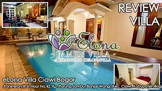 Day 10  Review Villa Elona Ciawi Bogor  Villa Bagus Untuk Liburan Keluarga review [upl. by Aubigny509]