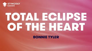 Bonnie Tyler  Total Eclipse of the Heart Karaoke With Lyrics [upl. by Erdied]