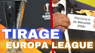 🔴TIRAGE EUROPA LEAGUE 🚨OM VS SHAKTHAR    TIRAGE LIGUE DES CHAMPIONS 8ÈME [upl. by Harak]