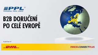 DHL Parcel Connect Plus Ideální řešení pro B2B doručování [upl. by Neil]