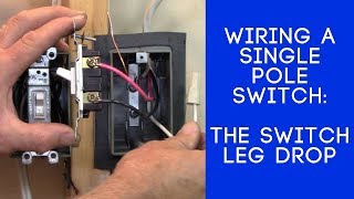 How to Wire a Light Switch The Switch Leg LoopDrop [upl. by Kalil]