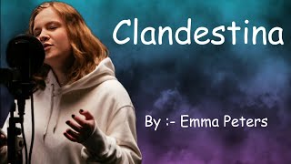 Clandestina  Emma Peters lyrical video lyricalvideo song trending music shortsmusic [upl. by Frances]