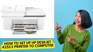 How to Set up HP DeskJet 4255e Printer [upl. by Oswell]