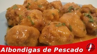 Albondigas de Pescado  La Cocina Imperfecta [upl. by Ainav]