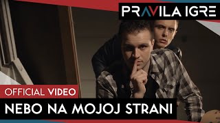 Pravila Igre  Nebo na mojoj strani OFFICIAL VIDEO [upl. by Ecinna]