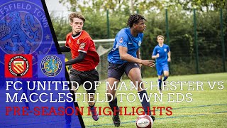 PreSeason Highlights  FC United Of Manchester Academy vs Macclesfield Town EDS [upl. by Chick]