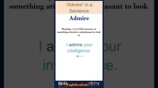 Admire Meaning  Admire in a Sentence  Most common words in English Shorts [upl. by Balas555]