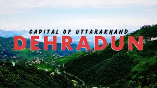 DEHRADUN CITY  Capital of Uttarakhand  अद्भुत एवं अति सुंदर शहर  Travel BHAI [upl. by Libna397]