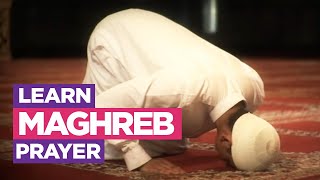 Learn the Maghreb Prayer  EASIEST Way To Learn How To Make Salah Fajr Dhuhr Asr Maghreb Isha [upl. by Baseler]