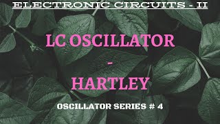 LC Oscillator  Hartley Oscillator [upl. by Derby]