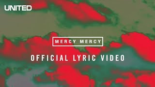 Mercy Mercy Official Lyric Video  Hillsong UNITED [upl. by Lerrud812]