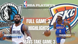 MAVERICKS VS THUNDER FULL GAME 3 HIGHLIGHTS [upl. by Desai]