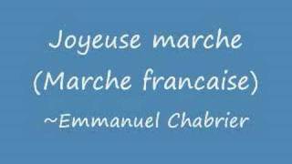 Joyeuse Marche [upl. by Uliram165]