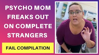 PSYCHO MOM LOSES IT IN PARKING LOT amp MORE  Public Freakouts Unleashed [upl. by Inalaek]