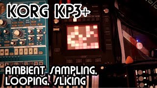 Ambient Sampling Looping Slicing  Korg Kaoss Pad 3 Tutorial [upl. by Corotto]