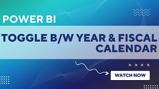 SWITCH SLICER TO TOGGLE BETWEEN CALENDARS  SWITCH BETWEEN CALENDAR YEAR AND FISCAL YEAR IN POWER BI [upl. by Euqina]