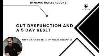 S5E29 Gut Dysfunction and a 5 Day Reset [upl. by Lasonde]