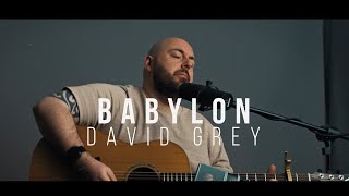 David Gray  Babylon Acoustic Cover [upl. by Nerral698]