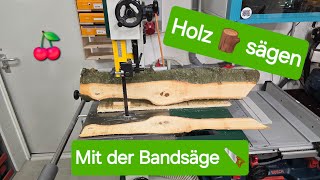 🍒 Holzbohlen sägen mit der Bandsäge [upl. by Aleacin84]