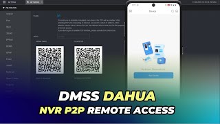 DMSS Dahua NVR P2P Remote Access [upl. by Nnayd]