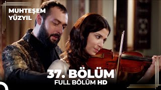 Muhteşem Yüzyıl 37 Bölüm HD [upl. by Dunstan]