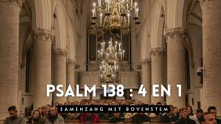 Samenzang Psalm 138 vers 4 en 1 met bovenstem  Grote Kerk Tholen [upl. by Lederer]