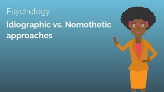 Idiographic versus Nomothetic Approaches  Psychology Alevel Revision Video  Study Rocket [upl. by Philly]