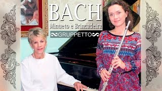 Bach J S Minueto e Brincadeira flauta e piano  Gruppetto  Sonata Classical Music [upl. by Marwin]