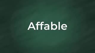 Affable  Definition Pronunciation Examples Synonyms [upl. by Sulakcin986]