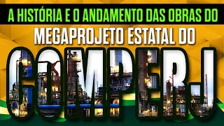 🏗️ COMPERJ  O MEGA PROJETO BILIONÁRIO DA PETROBRÁS NO RIO DE JANEIRO [upl. by Anelliw]