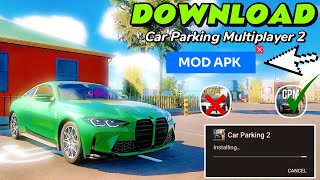 How To Download Car Parking Multiplayer 2 ✅Cpm2 Download Mod apk [upl. by Mcgill56]