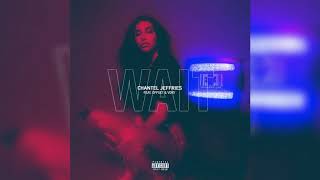 Chantel Jeffries – Wait feat Offset amp Vory [upl. by Adler]