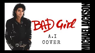 Michael Jackson  bad girl AI COVER [upl. by Romeyn28]