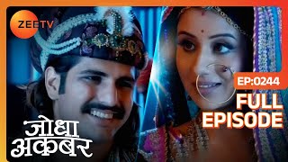 Akbar और Jodha ने की प्यार भरी बातें  Jodha Akbar  Ep 244  Zee TV [upl. by Ofori58]