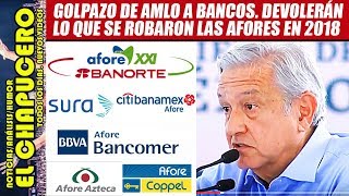 AMLO somete a bancos y obliga a devolver las afores que se robaron el año pasado [upl. by Ynaiffit18]