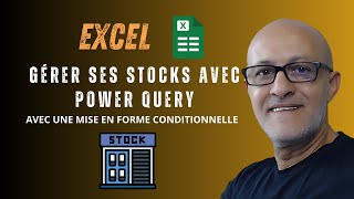 Comment Gérer Ses Stocks Dans Excel Avec Power Query [upl. by Sitruc]