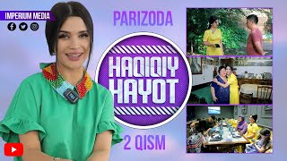 Haqiqiy hayot  Parizoda 2qism  Хакикий хаёт  Паризода 2кисм [upl. by Dambro]