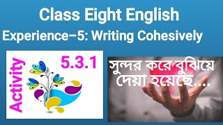 Class 8 EnglishWriting Cohesively531 ilearnbd courstikaEssentialStudy360 [upl. by Enillebyam633]