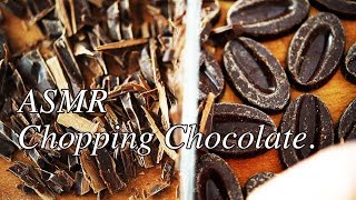 ASMR Chopping Chocolate cooking sounds [upl. by Gare79]