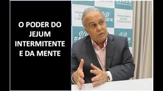 O Poder do Jejum Intermitente e Da Mente Dr Lair Ribeiro [upl. by Herbie]