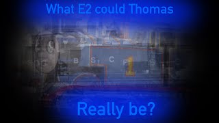 What kind of E2 Thomas is [upl. by Sarad]