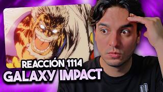 REACCIÓN CAPÍTULO 1114 DE ONE PIECE  GALAXY IMPACT DE MOKEY D GARP es el MEJOR [upl. by Yalc]