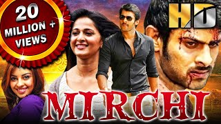 Mirchi HD  Full Movie  Prabhas Anushka Shetty Sathyaraj Richa Gangopadhyay Brahmanandam [upl. by Eluk]