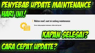 PENYEBAB UPDATE MAINTENANCE HARI INI DAN KAPAN UPDATE MAINTENANCE SELESAI  FREE FIRE [upl. by Ovid250]