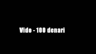 Vido  100 Denari [upl. by Shaefer]