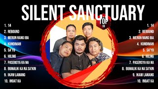 Silent Sanctuary Songs  Silent Sanctuary Music Of All Time  Silent Sanctuary Top Songs [upl. by Eenwahs]