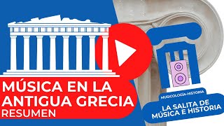 MÚSICA ANTIGUA GRECIA 🎶RESUMEN [upl. by Yebloc]