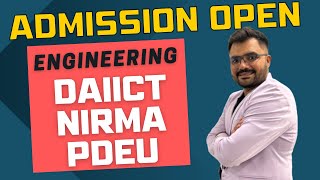 ADMISSION OPEN  DAIICT  NIRMA  PDEU  ENGINEERING [upl. by Qahsi]