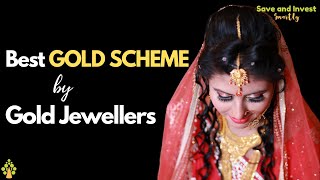 Gold Schemes By Jewellers  Which Gold Scheme is Best [upl. by Russom]